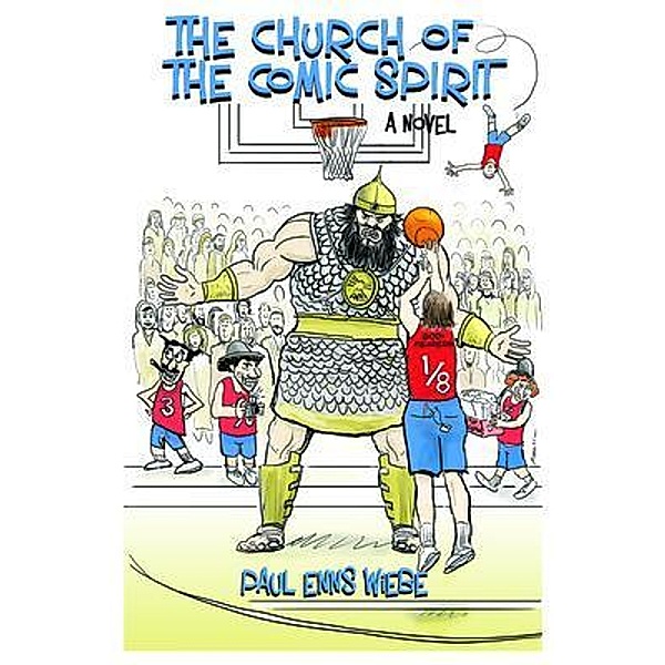 The Church of the Comic Spirit / Komos Books, Paul Enns Wiebe