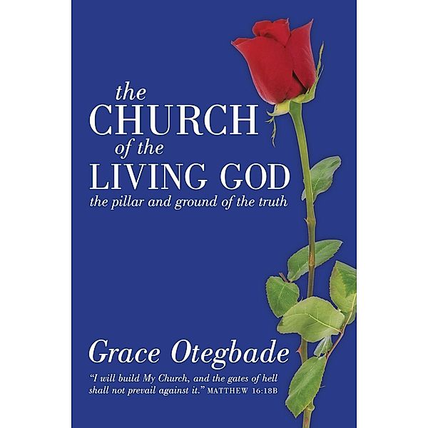 The Church of the Living God, Grace Otegbade
