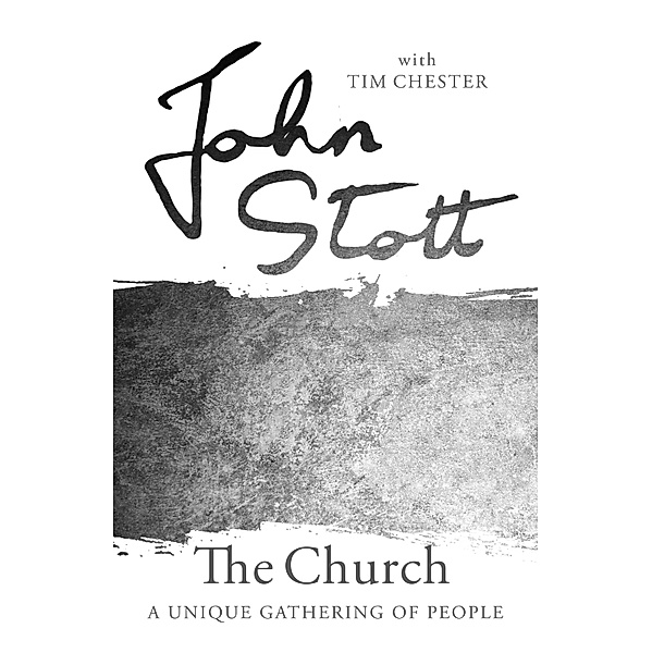 The Church / The Contemporary Christian Series, John Stott