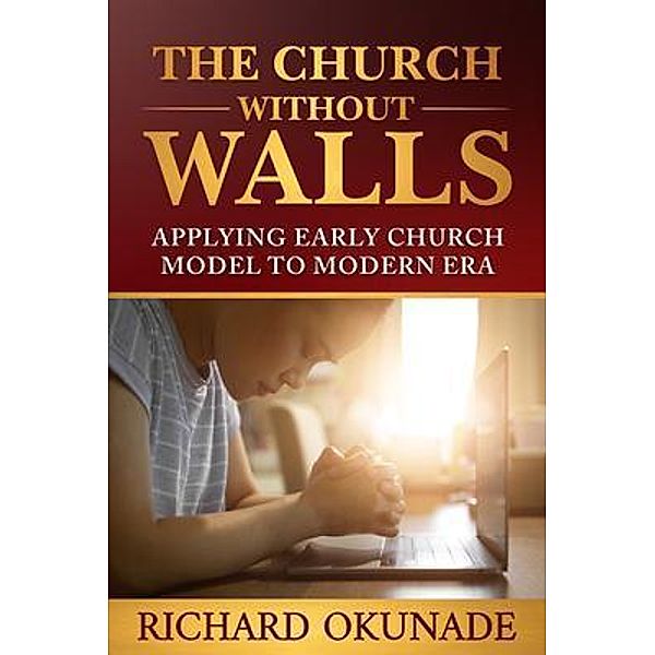 The Church Without Walls, Richard Okunade
