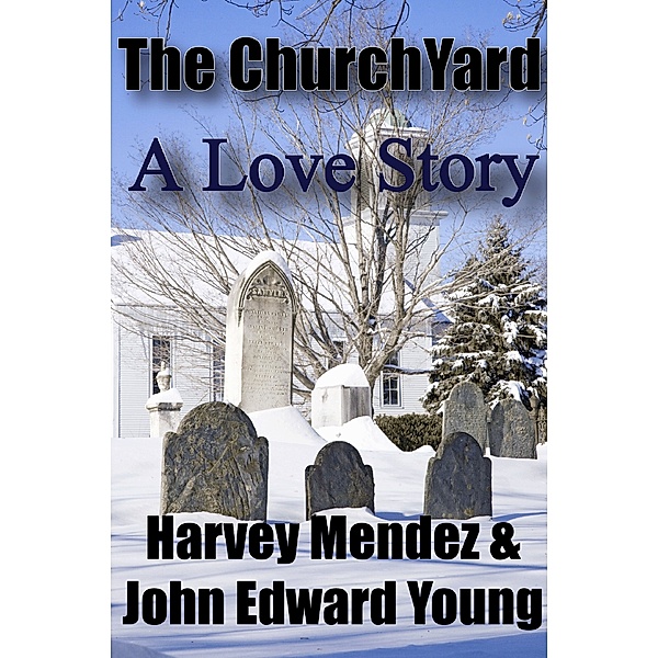 The Churchyard, Harvey Mendez, John Edward Young