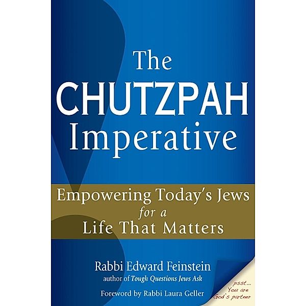 The Chutzpah Imperative, Rabbi Edward Feinstein