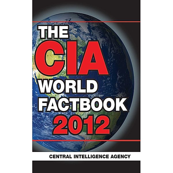 The CIA World Factbook 2012, Central Intelligence Agency