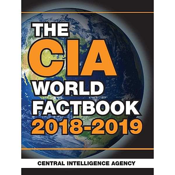 The CIA World Factbook 2018-2019, Central Intelligence Agency