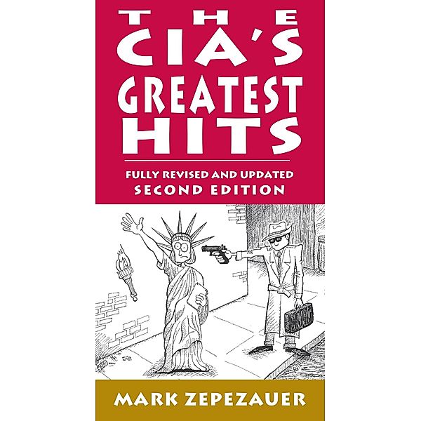 The CIA's Greatest Hits, Mark Zepezauer