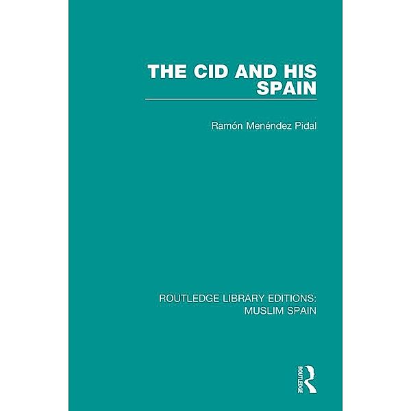 The Cid and His Spain, Ramón Menéndez Pidal