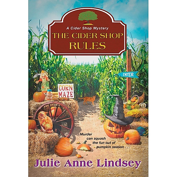 The Cider Shop Rules / A Cider Shop Mystery Bd.3, Julie Anne Lindsey