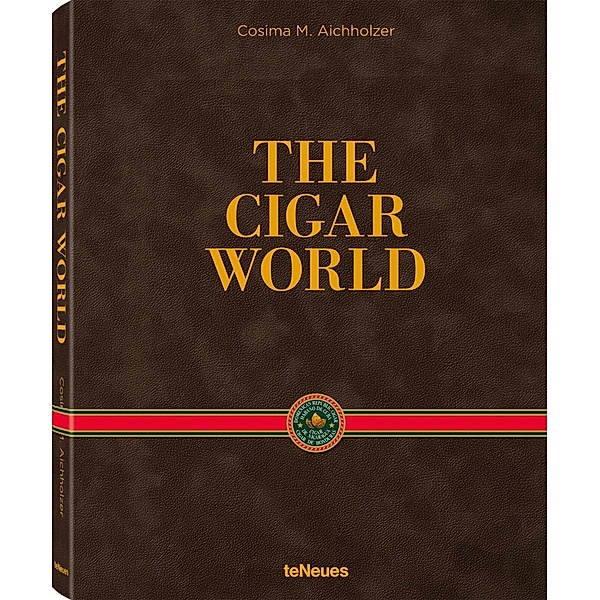 The Cigar World. EN, GER, FR, English cover, Cosima M. Aichholzer