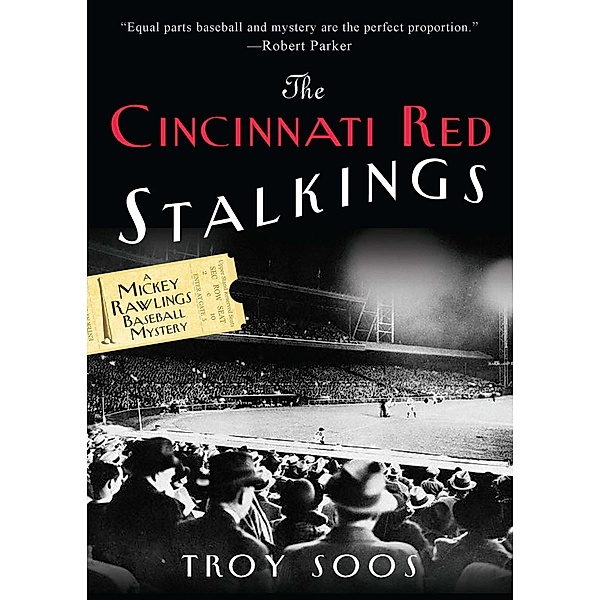 The Cincinnati Red Stalkings: / A Mickey Rawlings Mystery Bd.5, Troy Soos