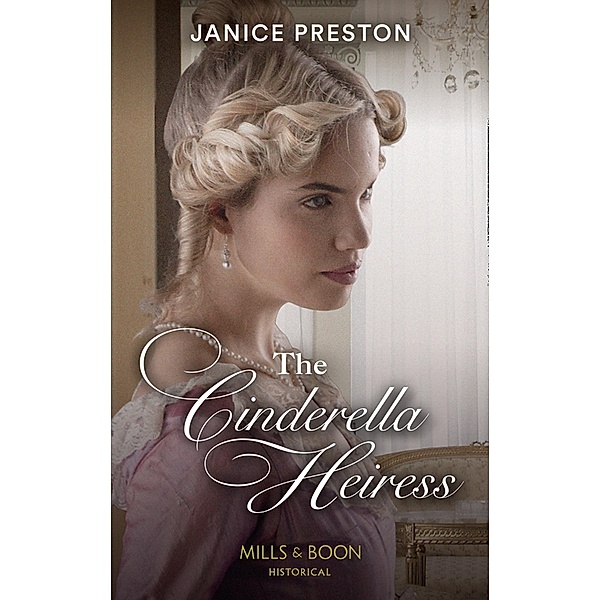 The Cinderella Heiress / Lady Tregowan's Will Bd.2, Janice Preston