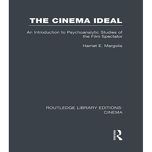 The Cinema Ideal, Harriet E. Margolis