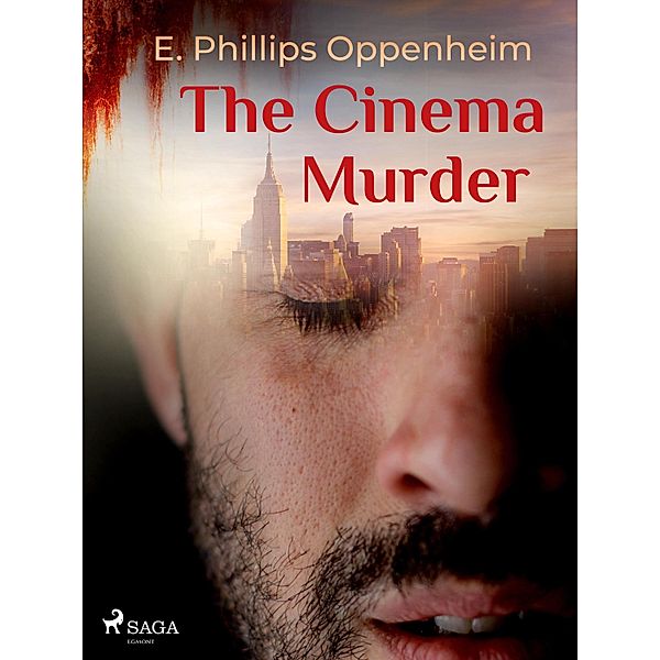 The Cinema Murder, Edward Phillips Oppenheimer