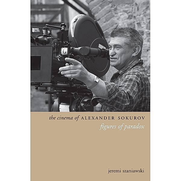 The Cinema of Alexander Sokurov / Directors' Cuts, Jeremi Szaniawski