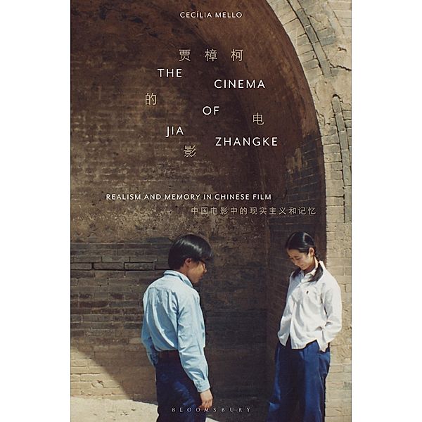 The Cinema of Jia Zhangke / World Cinema, Cecília Mello