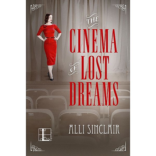 The Cinema of Lost Dreams / Lyrical Press, Alli Sinclair