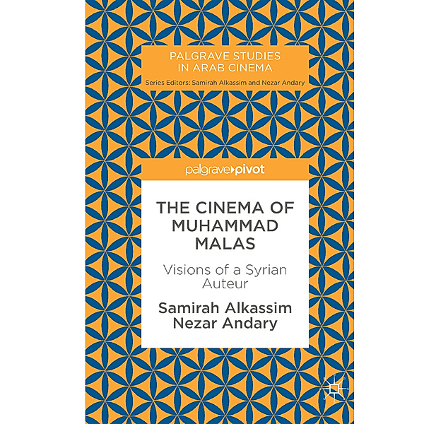 The Cinema of Muhammad Malas, Samirah Alkassim, Nezar Andary