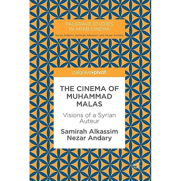 The Cinema of Muhammad Malas / Palgrave Studies in Arab Cinema, Samirah Alkassim, Nezar Andary