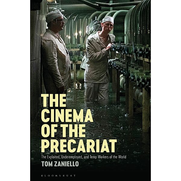 The Cinema of the Precariat, Tom Zaniello