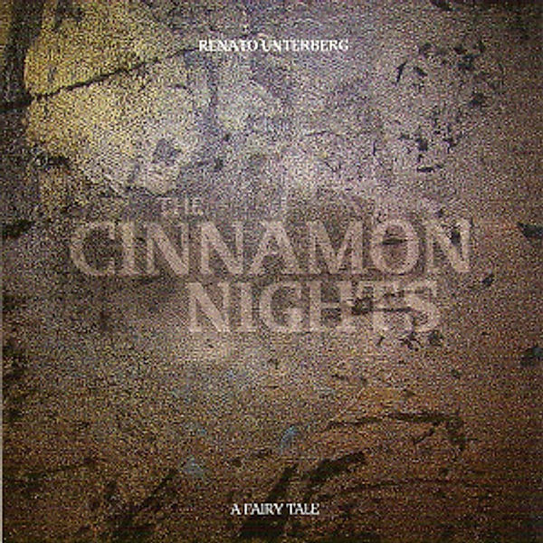 The Cinnamon Nights, Renato Unterberg