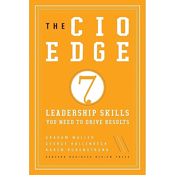 The CIO Edge, Graham Waller, Karen Rubenstrunk, George Hallenbeck