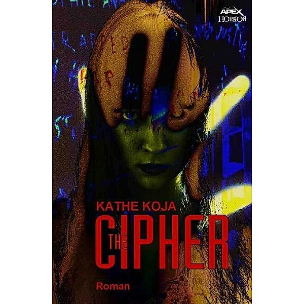 The Cipher, Kathe Koja