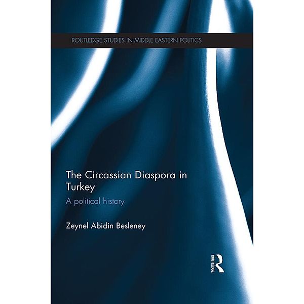 The Circassian Diaspora in Turkey, Zeynel Besleney