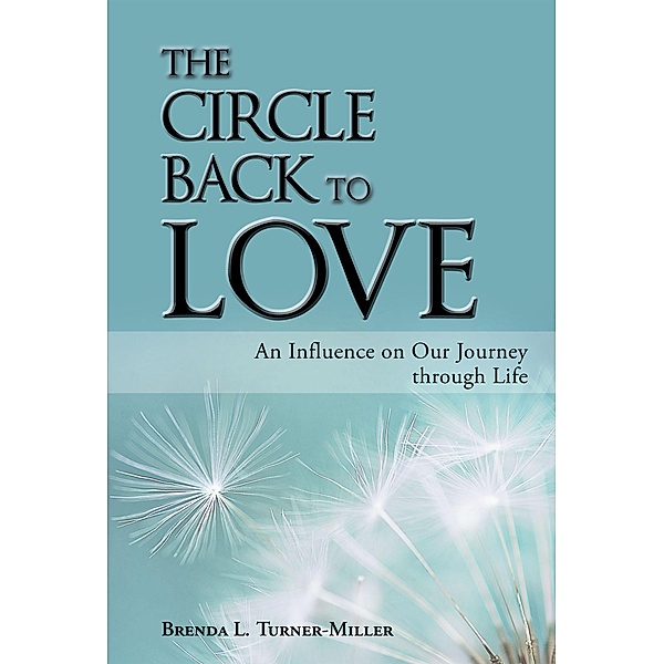 The Circle Back to Love, Brenda L. Turner-Miller