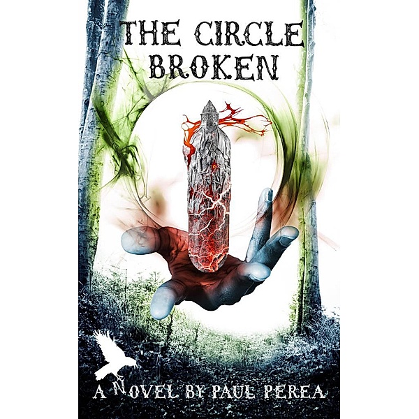 The Circle Broken (The Witches of Arroyo Chronicles, #2) / The Witches of Arroyo Chronicles, Paul Perea