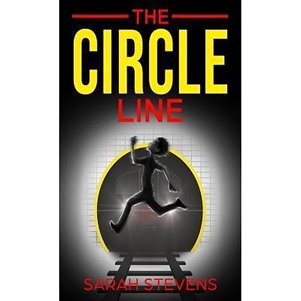 The Circle Line / Conscious Dreams Publishing, Sarah Stevens