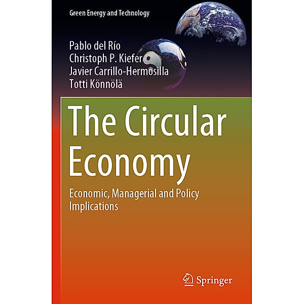 The Circular Economy, Pablo del Río, Christoph P. Kiefer, Javier Carrillo-Hermosilla, Totti Könnölä