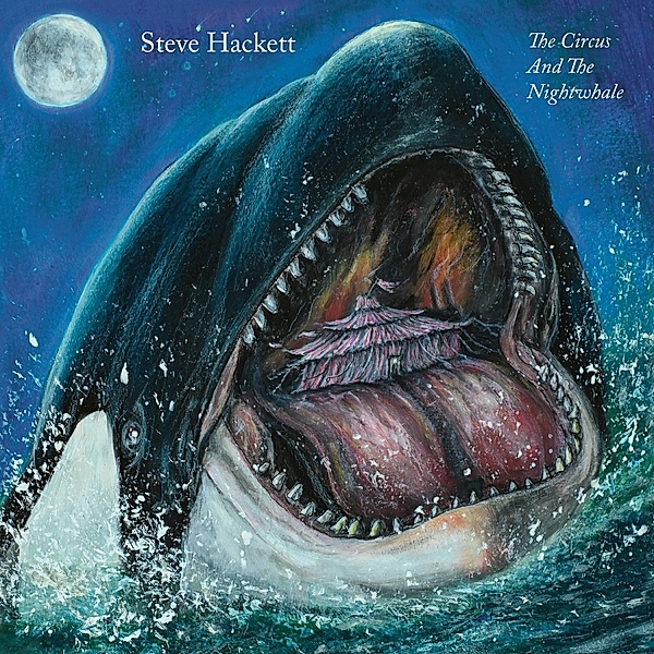 The Circus And The Nightwhale, Steve Hackett