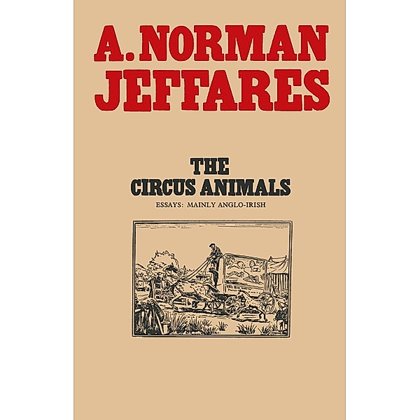 The Circus Animals, A. Norman Jeffares