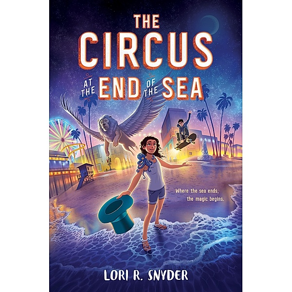 The Circus at the End of the Sea, Lori R. Snyder