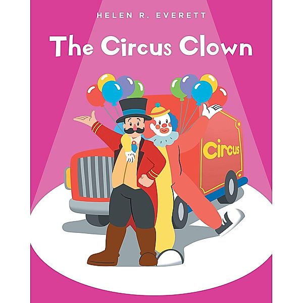 The Circus Clown, Helen R. Everett