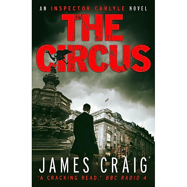 The Circus / Inspector Carlyle Bd.4, James Craig
