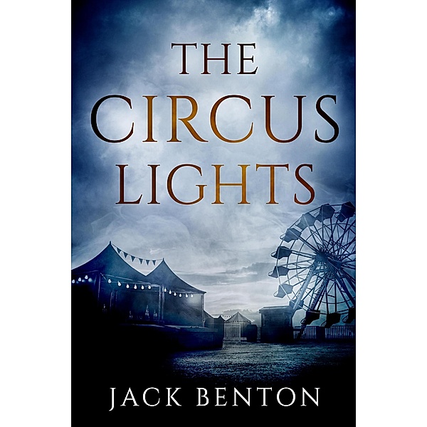The Circus Lights (The Slim Hardy Mystery Series, #8) / The Slim Hardy Mystery Series, Jack Benton