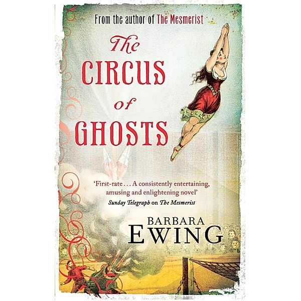 The Circus Of Ghosts / Mesmerist Bd.2, Barbara Ewing