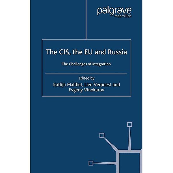 The CIS, the EU and Russia / Studies in Central and Eastern Europe