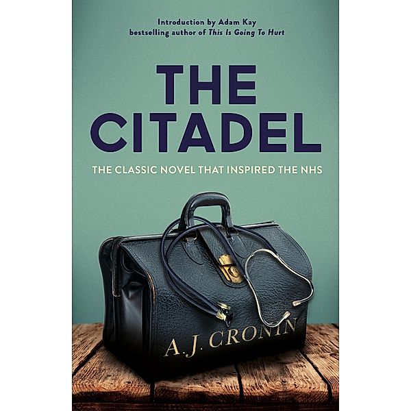 The Citadel, A. J. Cronin