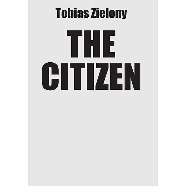 The Citizen, Tobias Zielony