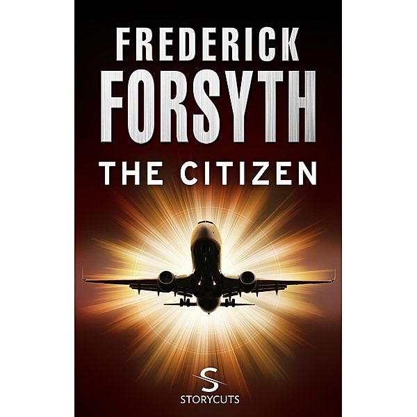 The Citizen (Storycuts) / Transworld Digital, Frederick Forsyth