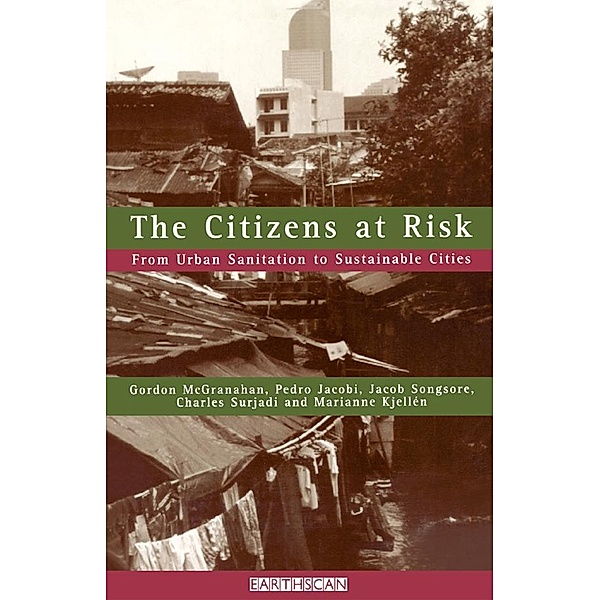 The Citizens at Risk, Pedro Jacobi, Marianne Kjellen, Gordon McGranahan, Jacob Songsore, Charles Surjadi