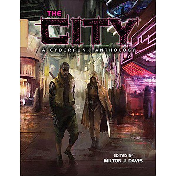The City: A Cyberfunk Anthology, Alan Jones, Balogun Ojetade, Gene Peterson, Gerald Coleman, Valjeanne Jeffers