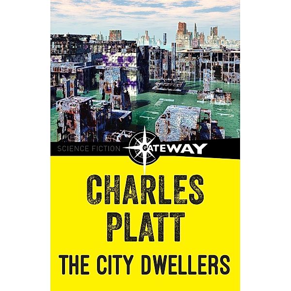 The City Dwellers / Gateway, Charles Platt