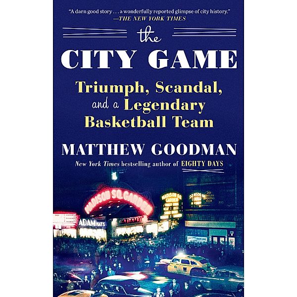 The City Game, Matthew Goodman