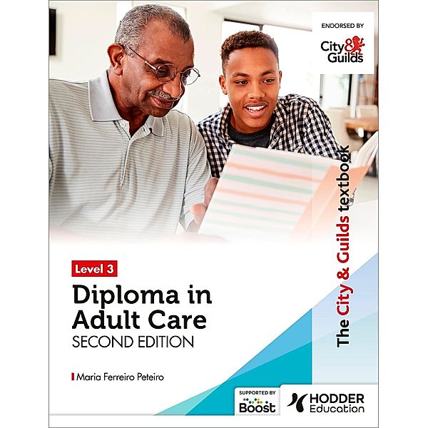 The City & Guilds Textbook Level 3 Diploma in Adult Care Second Edition, Maria Ferreiro Peteiro