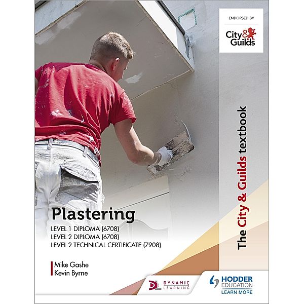 The City & Guilds Textbook: Plastering for Levels 1 and 2, Michael Gashe, Kevin Byrne