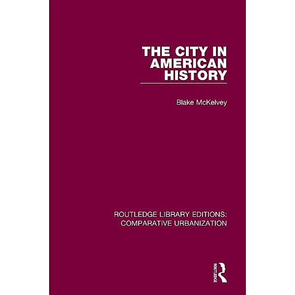 The City in American History, Blake McKelvey