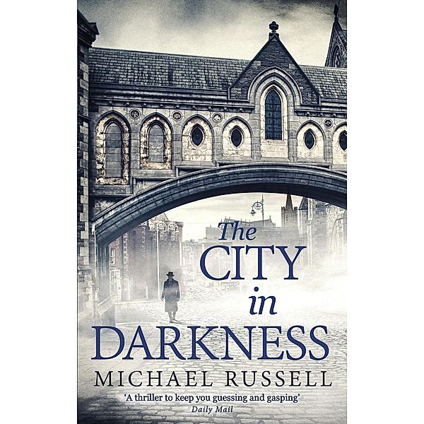 The City in Darkness / Stefan Gillespie Bd.3, Michael Russell
