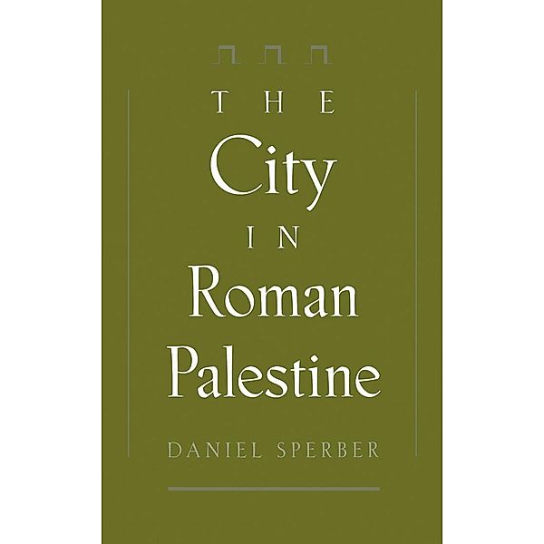 The City in Roman Palestine, Daniel Sperber